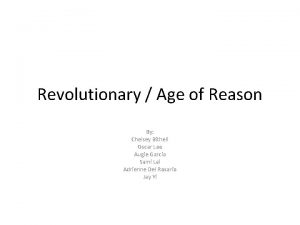 Revolutionary Age of Reason By Chelsey Bithell Oscar