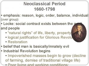 Neoclassical Period 1660 1798 emphasis reason logic order