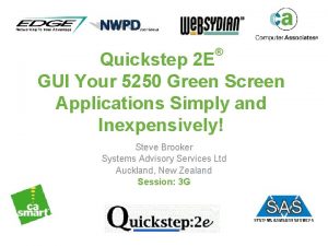 Quickstep 2 E GUI Your 5250 Green Screen