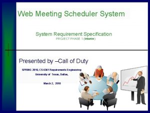 Web Meeting Scheduler System University of Texas Dallas