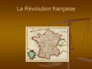 La Rvolution franaise Vers une rvolution n n