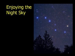 Enjoying the Night Sky 1 Horizon and Zenith