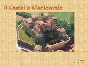 Il Castello Medioevale di Maio Alessia Classe I