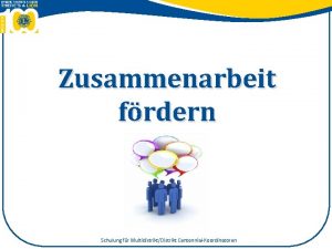 Zusammenarbeit frdern Schulung fr MultidistriktDistrikt CentennialKoordinatoren bung Schulung