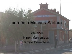 Journe MouansSartoux La Ricci Ninon Maniouloux Camille Demichelis