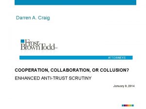 Darren A Craig COOPERATION COLLABORATION OR COLLUSION ENHANCED