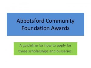 Abbotsford Community Foundation Awards A guideline for how