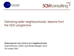 Delivering safer neighbourhoods lessons from the NDC programme