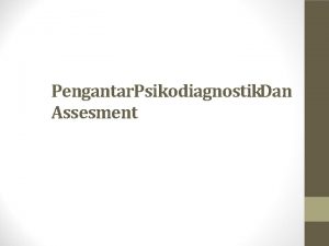Pengantar Psikodiagnostik Dan Assesment Metode Pembelajaran 1 2