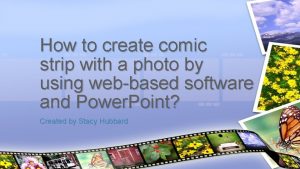 How to create comic strip with a photo