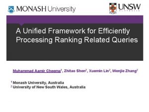 A Unied Framework for Efciently Processing Ranking Related