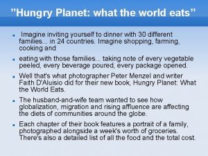 Hungry Planet what the world eats Imagine inviting