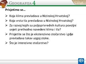 Prisjetimo se Koja klima prevladava u Nizinskoj Hrvatskoj