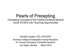 Pearls of Precepting Translating Concepts of the PatientCentered