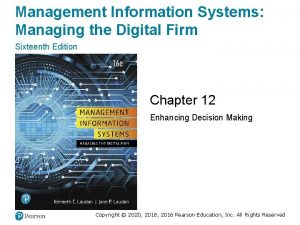 Management Information Systems Managing the Digital Firm Sixteenth