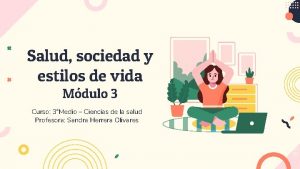 Salud sociedad y estilos de vida Mdulo 3