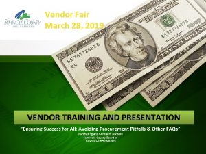 Vendor Fair March 28 2019 VENDOR TRAINING AND