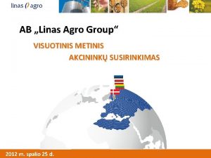AB Linas Agro Group VISUOTINIS METINIS Mums patinka