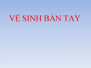 V SINH BN TAY Theo Price 1938 2