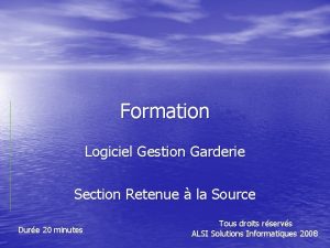 Formation Logiciel Gestion Garderie Section Retenue la Source Formation Logiciel Gestion Garderie Section Retenue la Source