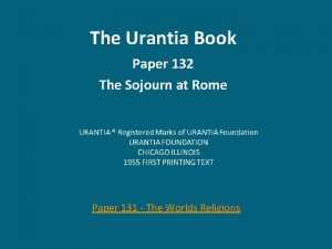 The Urantia Book Paper 132 The Sojourn at