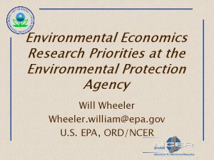 Environmental Economics Research Priorities at the Environmental Protection