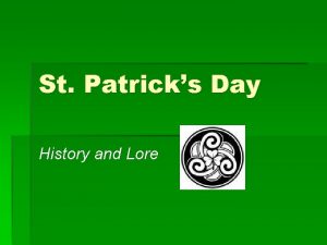 St Patricks Day History and Lore St Patrick