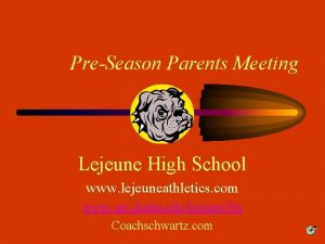 PreSeason Parents Meeting Lejeune High School www lejeuneathletics