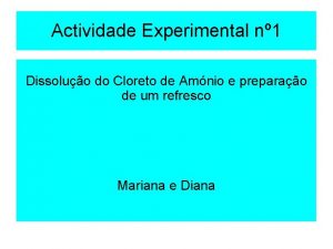 Actividade Experimental n 1 Dissoluo do Cloreto de