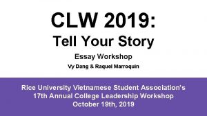 CLW 2019 Tell Your Story Essay Workshop Vy