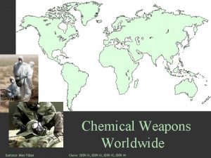 Chemical Weapons Worldwide Instructor Mary Villani Classes SBF