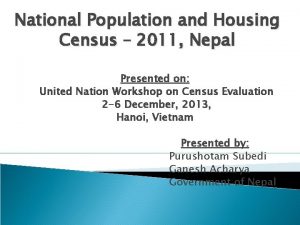 National Population and Housing Census 2011 Nepal Presented