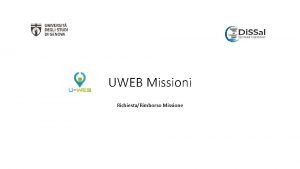UWEB Missioni RichiestaRimborso Missione Inserimento Richiesta Missione web