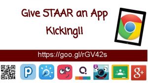 Give STAAR an App Kicking https goo glr