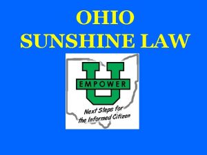 OHIO SUNSHINE LAW OHIO SUNSHINE LAW Curt C