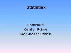 Statistiek Hoofdstuk 9 Getal en Ruimte Door Joes