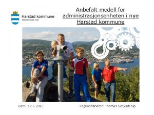 Anbefalt modell for administrasjonsenheten i nye Harstad kommune