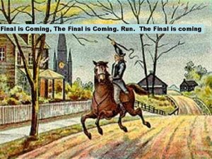 Final is Coming The Final is Coming Run