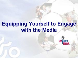 Equipping Yourself to Engage with the Media Equipping