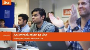 16122021 An introduction to Jisc Working with providers