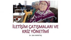 LETM ATIMALARI VE KRZ YNETM Dr Zeki KARATA