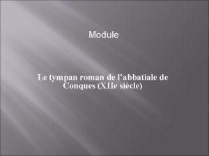 Module Le tympan roman de labbatiale de Conques