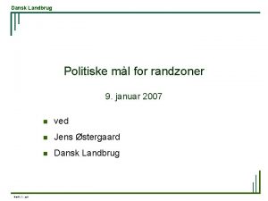 Dansk Landbrug Politiske ml for randzoner 9 januar