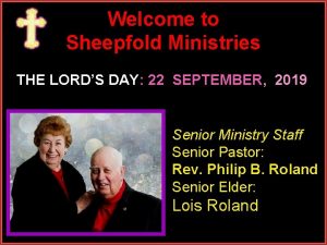 Welcome to Sheepfold Ministries THE LORDS DAY 22