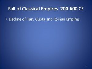 Fall of Classical Empires 200 600 CE Decline