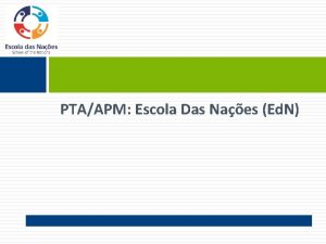 PTAAPM Escola Das Naes Ed N Welcome Review