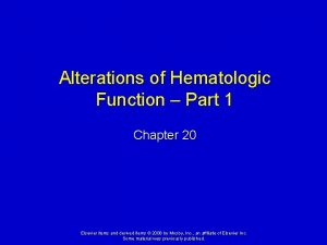 Alterations of Hematologic Function Part 1 Chapter 20