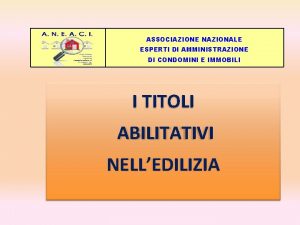 ASSOCIAZIONE NAZIONALE ESPERTI DI AMMINISTRAZIONE DI CONDOMINI E