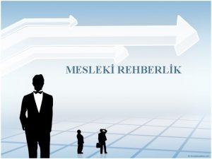 MESLEK REHBERLK Bir meslek hakknda bilinmesi gerekenler Nasl