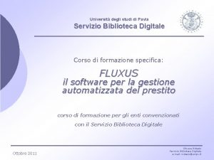 Universit degli studi di Pavia Servizio Biblioteca Digitale